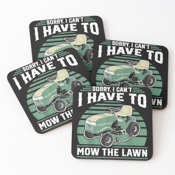 Item preview, Sorry, I Can't I Have To Mow The Lawn Mowing Gardener Landscaper designed and sold by BrockmeyeSB.
