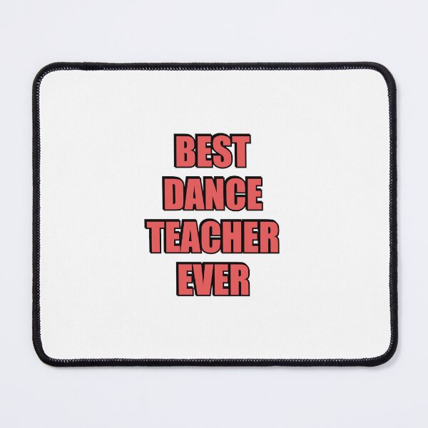 Item preview, Best Dance Teacher Ever designed and sold by Inspirationmotivation.