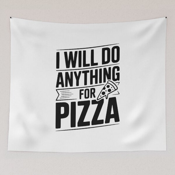 Item preview, I Will Nothing Anything For Pizza designed and sold by Frank Ring.