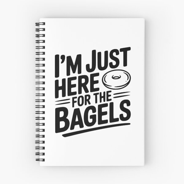 Item preview, I'm Just Here For The Bagels designed and sold by Frank Ring.