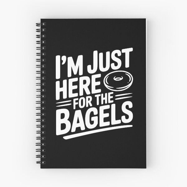 Item preview, I'm Just Here For The Bagels designed and sold by Frank Ring.