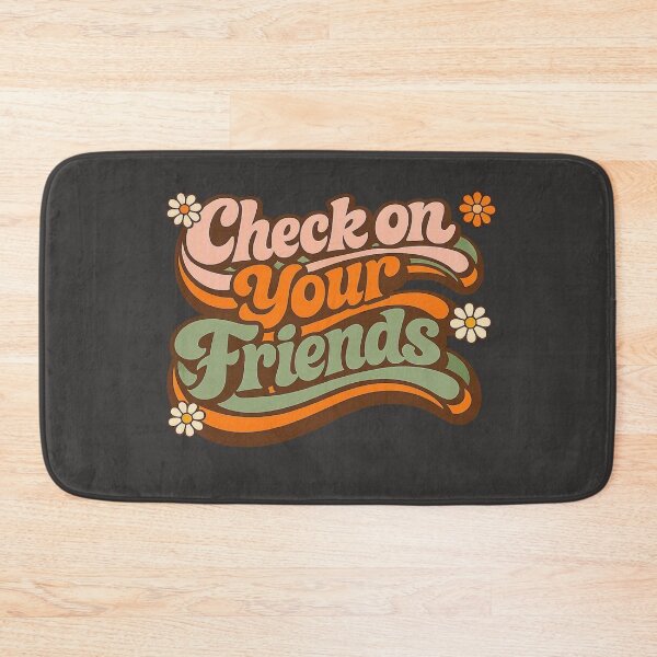 Item preview, Check On Your Friends Retro Groovy Mental Health Quote designed and sold by Timeless Junction.