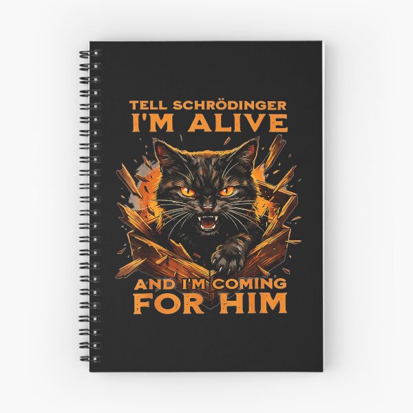 Item preview, Tell Schrödinger I'm Alive And I'm Coming For Him Schrödinger's Cat Quantum Physics Science Paradox designed and sold by BrockmeyeSB.