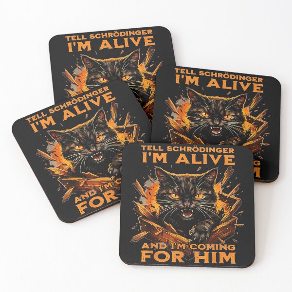 Item preview, Tell Schrödinger I'm Alive And I'm Coming For Him Schrödinger's Cat Quantum Physics Science Paradox designed and sold by BrockmeyeSB.