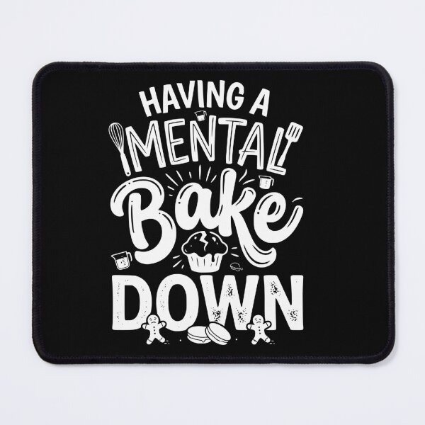 Item preview, Mental Bake Down - Funny Holiday Christmas BAKING Humor Design designed and sold by Lozarux.