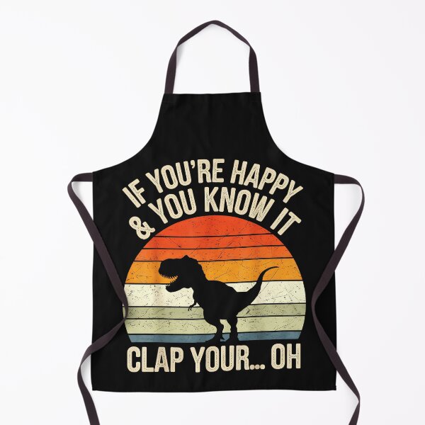 Item preview, If You're Happy & You Know It Clap Your... Oh Dinosaur Humor T-Rex Fan designed and sold by BrockmeyeSB.