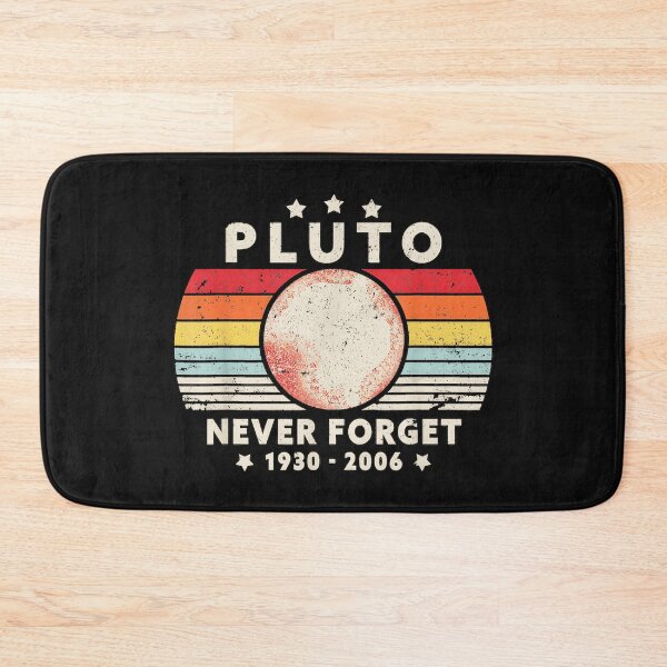 Item preview, Plüto Never Forget Astronomy Space Planet Fan designed and sold by BrockmeyeSB.