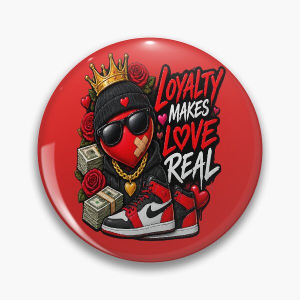 Item preview, Loyalty Makes Love Real designed and sold by RichardRags.