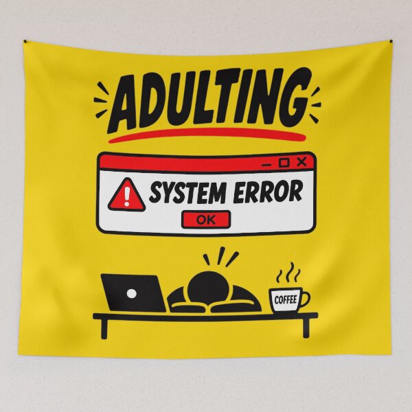 Item preview, Adulting System Error Surviving Adulthood Funny Shirt Design designed and sold by BorgSpareParts.