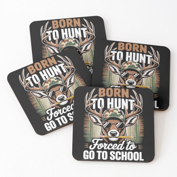 Item preview, Born To Hunt Forced To Go To School Funny Hunter Student designed and sold by BrockmeyeSB.