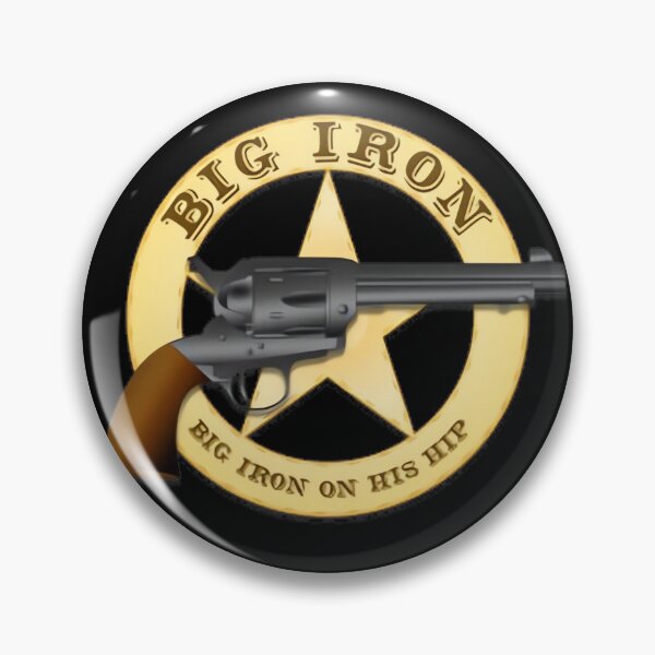 Item preview, Big Iron Big Iron On His Hip | Perfect Gift For You And Friends designed and sold by Crafts4MeAndU.