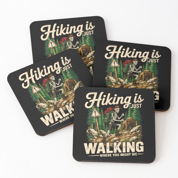 Item preview, Hiking Is Just Walking Where You Might Die designed and sold by Eat-Apples.