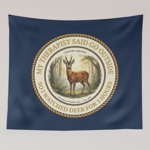 Item preview, My Therapist Said Go Outside I Watched Deer Badge designed and sold by CalmCapy Co.