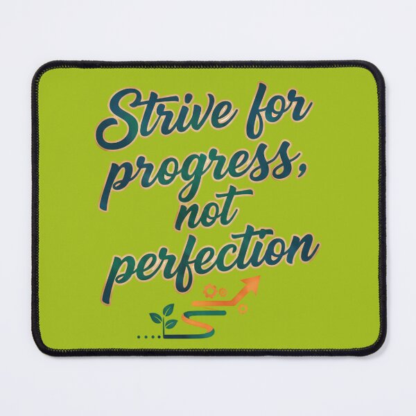 Item preview, Strive For Progress Not Perfection Typography Quote Design designed and sold by Exquisite Design Studio „Paculówka”.