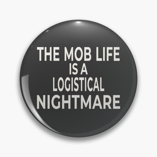 Item preview, The Mob Life Is A Logistical Nightmare Funny Office T-Shirt designed and sold by "Hedek".