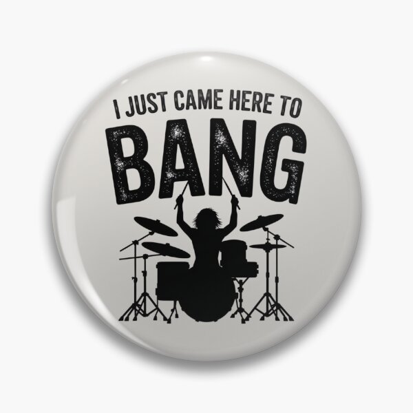 Item preview, DRUMMER - I JUST CAME HERE TO BANG designed and sold by 123ks.