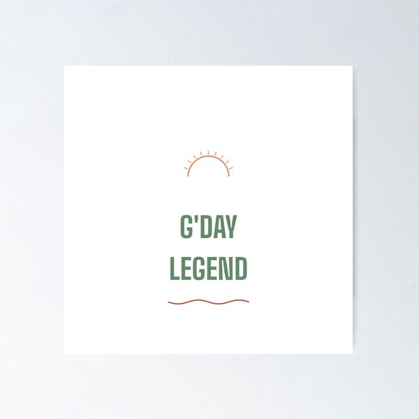 Item preview, G'day Legend Australian Greeting Design designed and sold by BondiDrift.