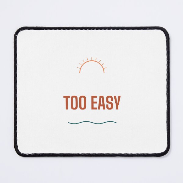 Item preview, Too Easy Australian Slang Design designed and sold by BondiDrift.