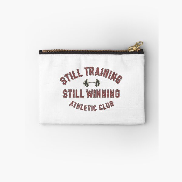 Item preview, STILL TRAINING. STILL WINNING. designed and sold by MaciejErdon.