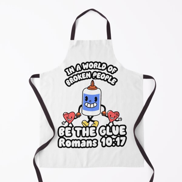 Item preview, World of Broken People Be the Glue | Gospel Glue Romans 10:17 designed and sold by kjson1.
