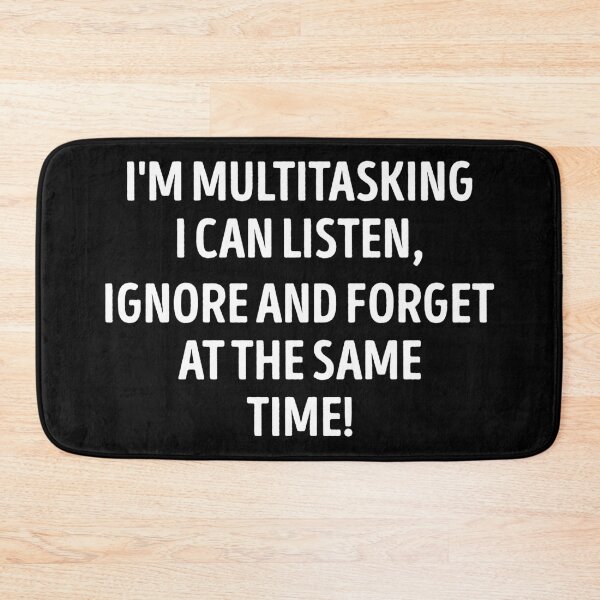 Item preview, Im Multitasking Funny Slogan Sarcastic Quote designed and sold by WhistleCloset.