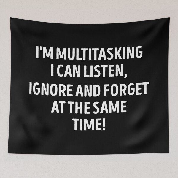 Item preview, Im Multitasking Funny Slogan Sarcastic Quote designed and sold by WhistleCloset.