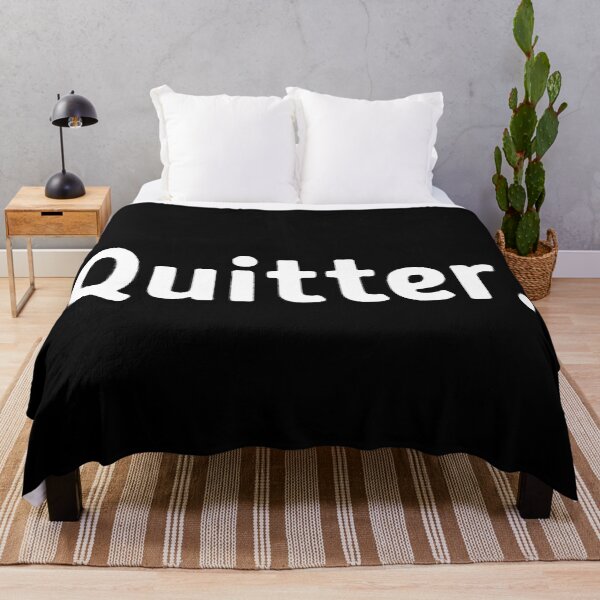 Item preview, Quitter Sarcastic Quote designed and sold by WhistleCloset.