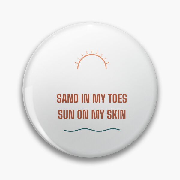 Item preview, Sand In My Toes Sun On My Skin Design designed and sold by BondiDrift.