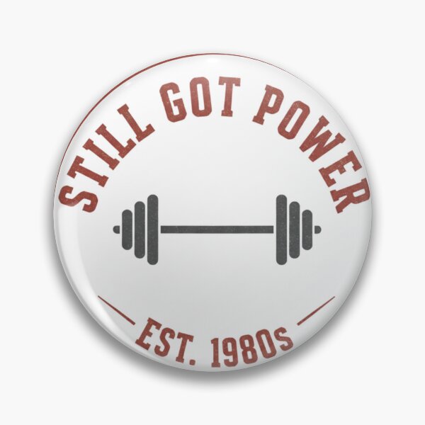 Item preview, STILL GOT POWER EST. 1980s designed and sold by MaciejErdon.
