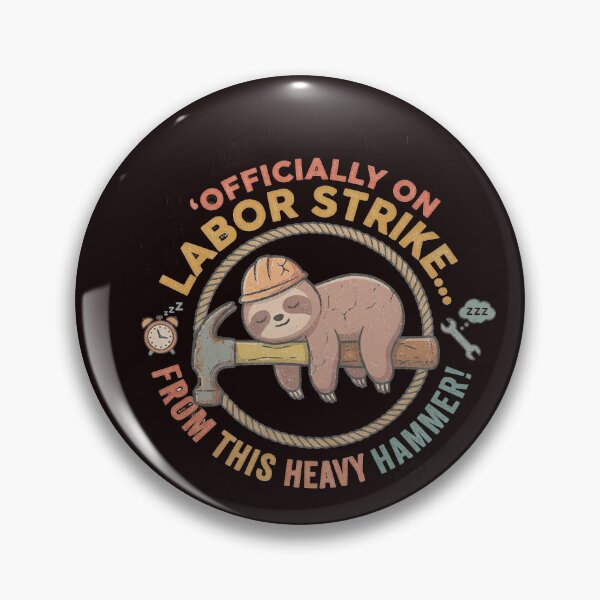 Item preview, ​OFFICIALLY ON LABOR STRIKE... FROM THIS HEAVY HAMMER! designed and sold by WH-DESIGN2026.