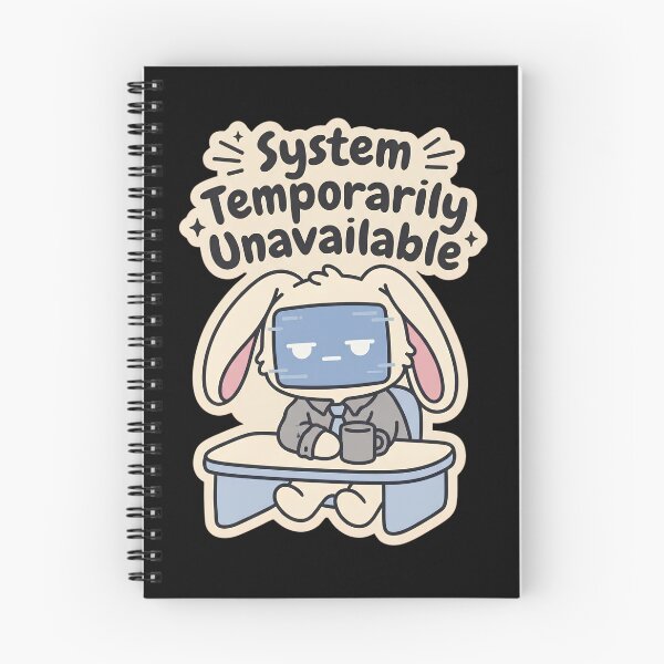 Item preview, Sarcastic Work Humor System Temporarily Unavailable Funny Office Work Meme designed and sold by kuwagatamushi.