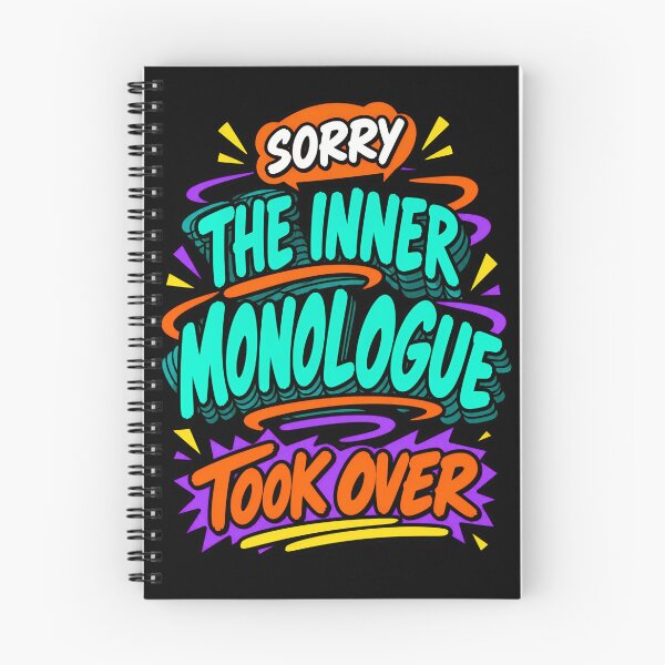 Item preview, Sorry The Inner Monologue Took Over Funny Overthinking Quote designed and sold by TeeTimeTreasure.