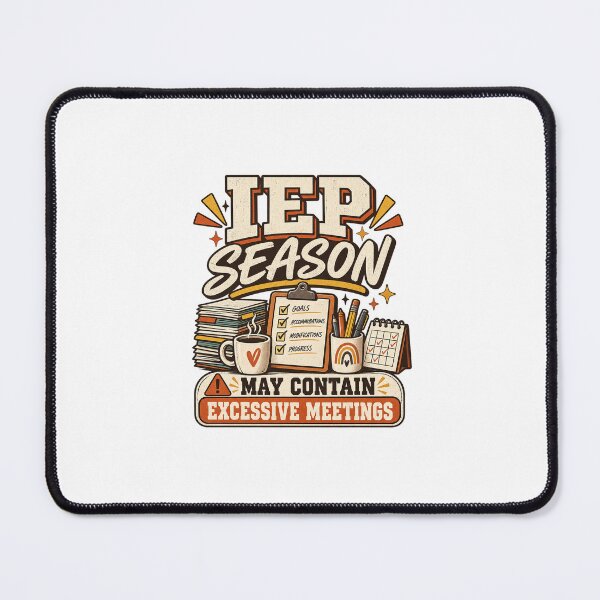 Item preview, IEP Season May Contain Excessive Meetings designed and sold by VegaCreative.