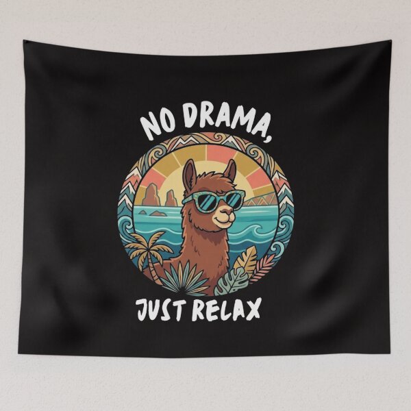 Item preview, ​NO DRAMA, JUST RELAX designed and sold by WH-DESIGN2026.