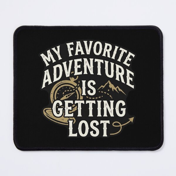 Item preview, My Favorite Adventure Is Getting Lost Funny Travel Quote designed and sold by DuckOddity.