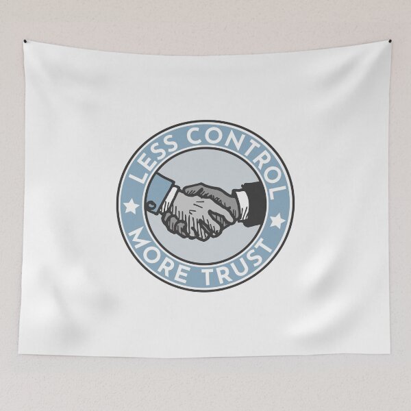 Item preview, Less Control, More Trust - Leadership designed and sold by TKsuited.