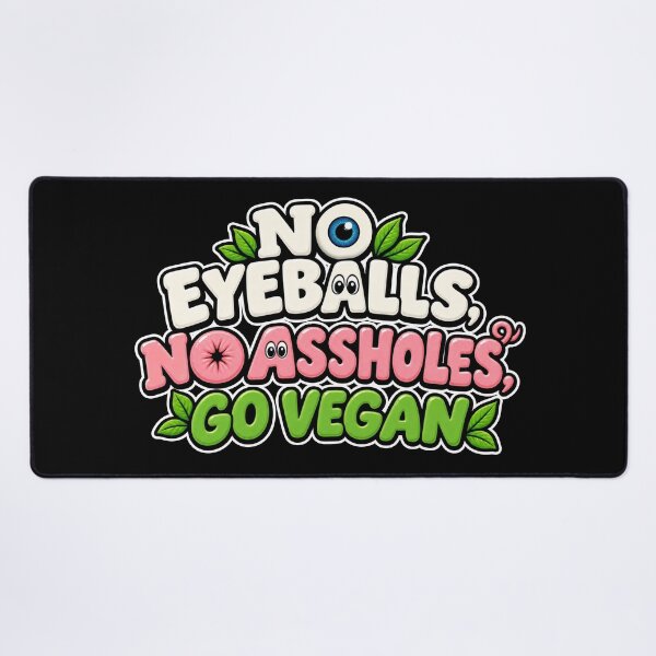 Item preview, No eyeballs. No assholes. GO VEGAN. designed and sold by raw bruh.