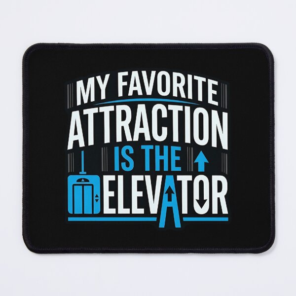 Item preview, My Favorite Attraction Is The Elevator Lazy Humor designed and sold by DuckOddity.