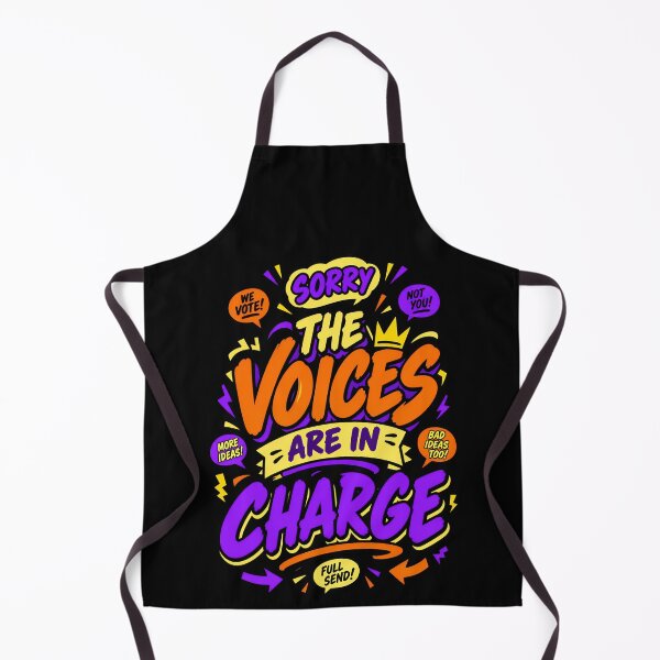 Item preview, Sorry The Voices Are In Charge Funny Chaotic Thoughts Quote designed and sold by TeeTimeTreasure.