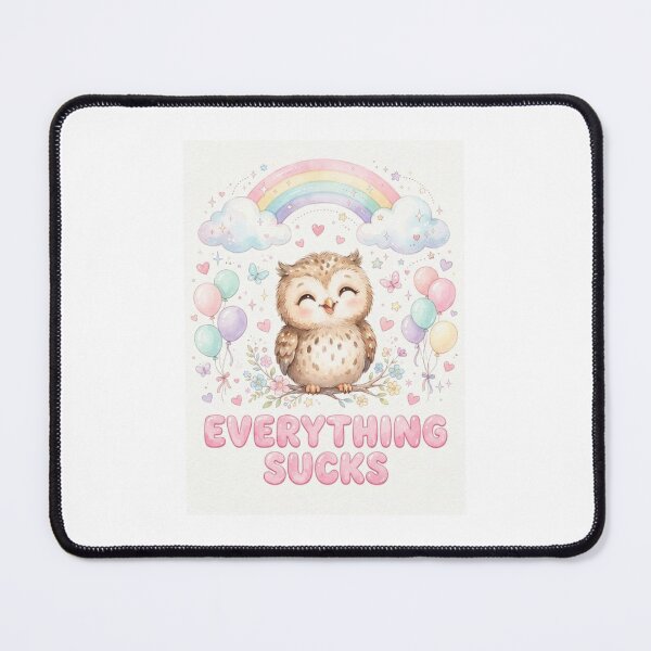 Item preview, Owl Everything sucks funny gag adult humor novelty meme memes pet christmas birthday designed and sold by CheeseBlueprint.