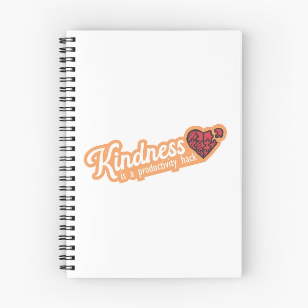 Item preview, Kindness Is a Productivity Hack designed and sold by TKsuited.