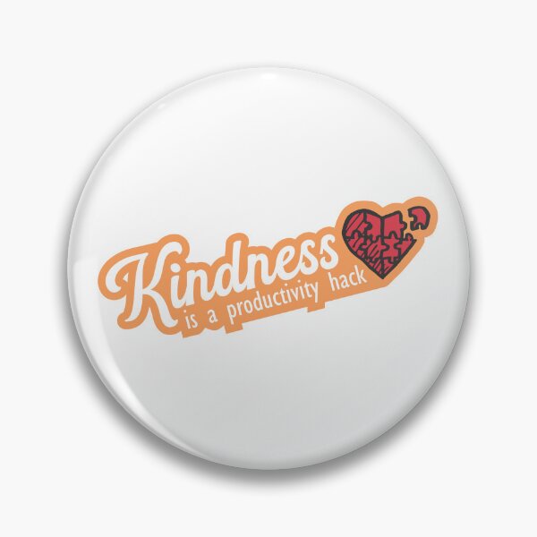 Item preview, Kindness Is a Productivity Hack designed and sold by TKsuited.