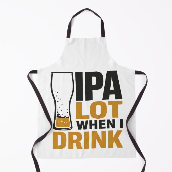 Item preview, IPA Lot When I Drink Beer designed and sold by Artnankin.