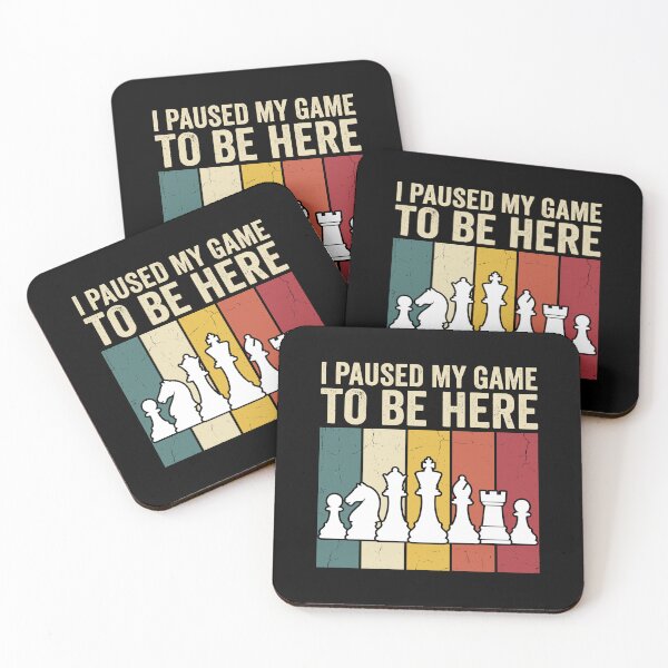 Item preview, I Paused My Game To Be Here Chess Player Board Game designed and sold by Doodleoub.