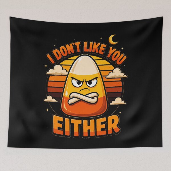 Item preview, I Dont Like You Either Angry Candy Corn with Attitude designed and sold by rafaeltto.