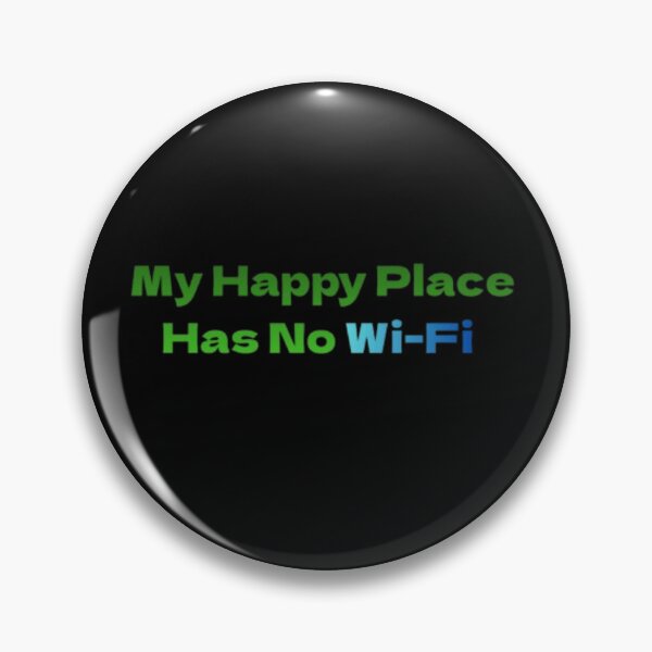 Item preview, My Happy Place Has No Wi-Fi  designed and sold by JonHenr.