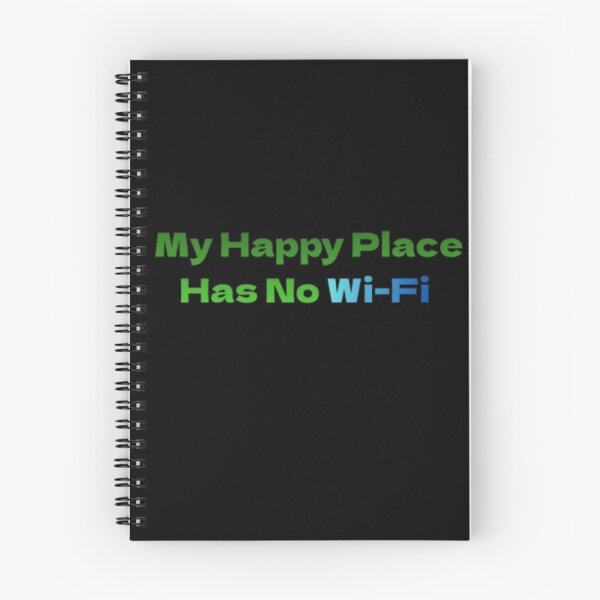 Item preview, My Happy Place Has No Wi-Fi  designed and sold by JonHenr.
