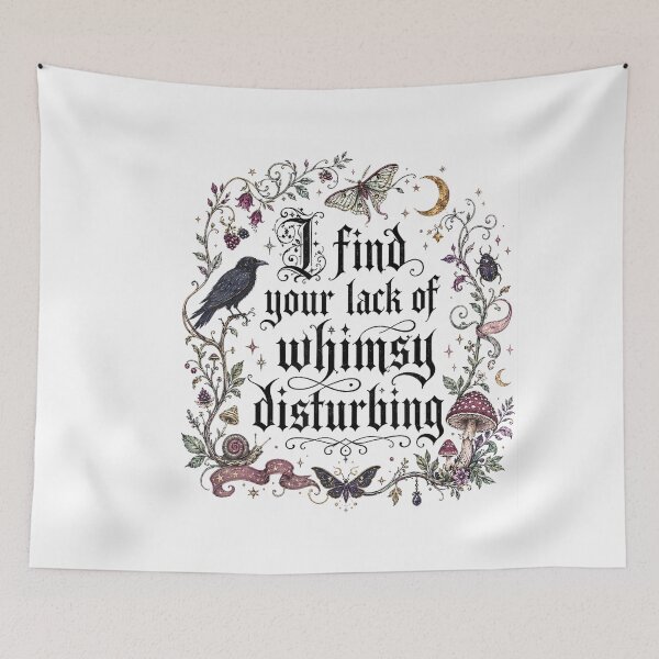 Item preview, I Find Your Lack of Whimsy Disturbing Whimsigoth Gothic Art designed and sold by NoeValdric.