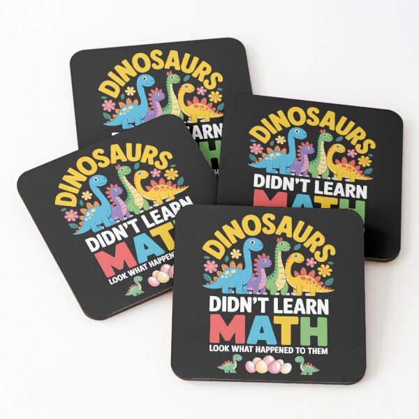 Item preview, DINOSAURS DIDN’T LEARN MATH – LOOK WHAT HAPPENED TO THEM designed and sold by jkrphoto.