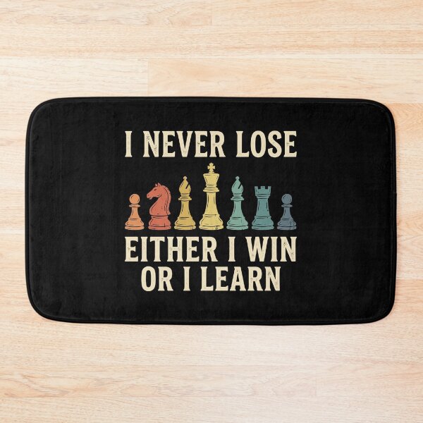 Item preview, I Never Lose Either I Win Or I Learn Chess Player Strategy Game designed and sold by Doodleoub.